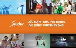 Sức mạnh của TVC quảng cáo trong chiến dịch truyền thông